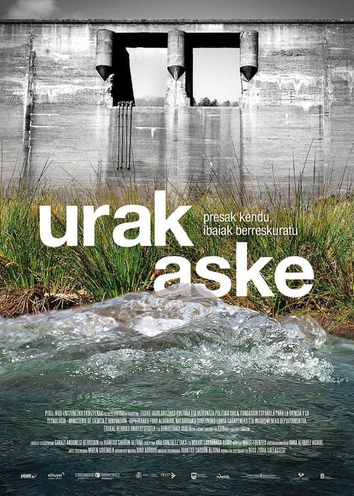 Urak aske: presak kendu, ibaiak berreskuratu poster
