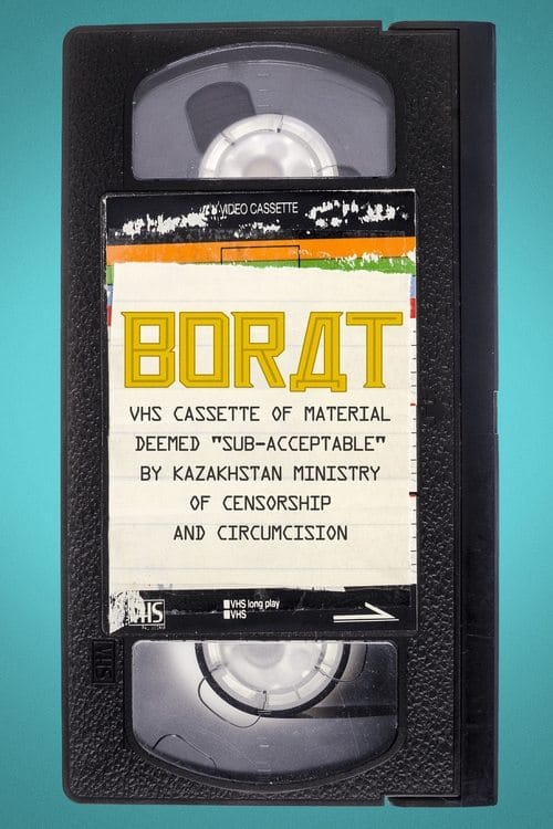 Borat: VHS Cassette of Material Deemed "Sub-Acceptable" by Kazakhstan Ministry of Censorship and Circumcision poster