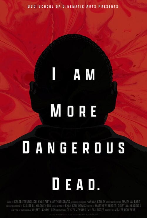 I Am More Dangerous Dead poster
