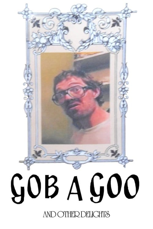 Gob A Goo poster