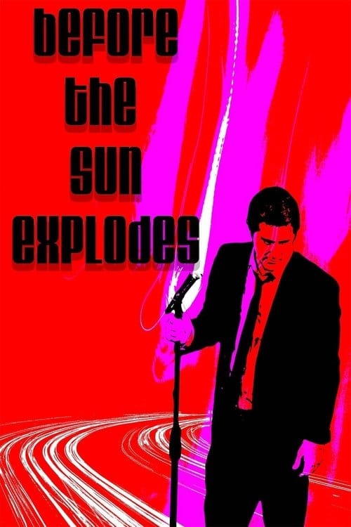 Before the Sun Explodes poster
